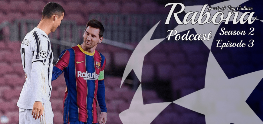 Rabona Podcast : Μια ματιά στο Champions League (S02E03)