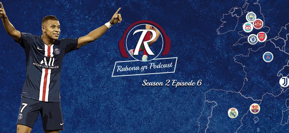 Rabona Podcast S02E06 : Τι επιφυλάσσει το μέλλον του Κιλιάν Εμπαπε;